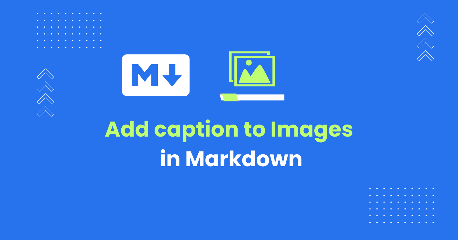 Add Captions to Images in Markdown - Definitive Guide