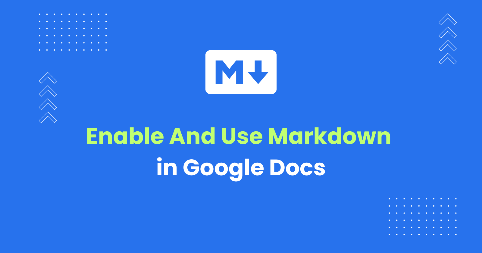 How to Enable and Use Markdown in Google Docs